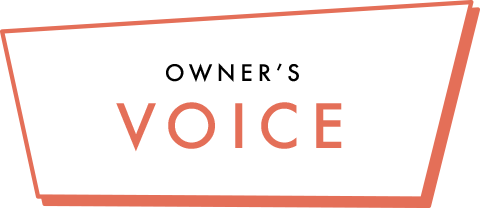 OWNER'S VOICE